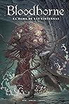 BLOODBORNE 05. LA DAMA DE LAS LINTERNAS by Cullen Bunn