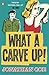 (What a Carve Up!) [By: Coe, Jonathan] [Jun, 2014]