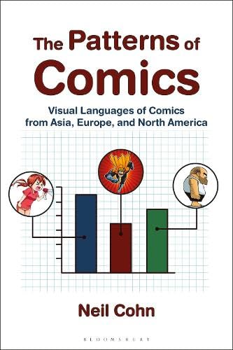 Patterns of Comics, The: Visual Languages of Comics from Asia, Europe, and North America (Hardcover)