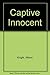 Captive Innocent by Allison Knight (1989-08-01)