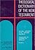 Theological Dictionary of the New Testament - Volume VI (In Order of the Greek Alphabet - P) [Translation of Theologisches Worterbuch zum Neuen Testament]