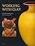 Working with Clay by Susan Peterson (2009-01-19)