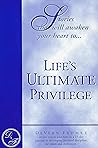 Life's Ultimate Privilege