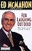 For Laughing Out Loud: My Life and Good Times by Ed McMahon (1998-11-01)
