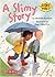 A Slimy Story (Science Solves It (Paperback)) by Michelle Knudsen (2004-01-01)