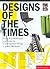 Designs of the Times: Using Key Movements and Styles for Contemporary Design by Lakshmi Bhaskaran (2005-09-01)