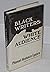 Black Writers: White Audience : A Critical Approach to African Literature. an Exposition-University Book
