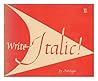 Write italic!: A series of trace & copy books for ages 8 to 90
