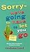 Sorry - We're Going To Have To Let You Go by Graham Lord (1999-05-13)