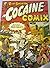 Rip-Snortin' Cocaine Comix,...