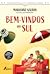 Bem-vindos ao Sul (Portuguese Edition)