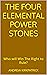 The Four Elemental Power Stones by Andrew Kirkpatrick