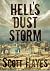 Hell's Dust Storm by Scott Hayes