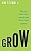 Grow: How Ideals Power Grow...