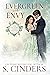 Evergreen With Envy: How th...