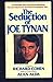 The Seduction of Joe Tynan by Richard Martin Cohen
