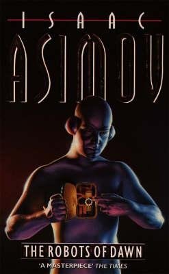 [The Robots of Dawn] (By: Isaac Asimov) [published: January, 1994]