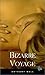 Bizarre Voyage First edition by Bell, Anthony published by Blue Moon Books Mass Market Paperback