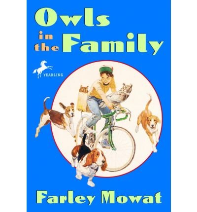 [Owls in the Family] (By: Farley Mowat) [published: May, 2004]