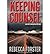 [(Keeping Counsel)] [Author: Rebecca Forster] published on (March, 2012)