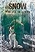 Snow: Más allá de la vida