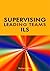 Supervising and Leading Teams in ILS by Allan, Barbara publis... by Barbara  Allan