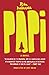 Papi: A Novel by Rita Indiana (2016-03-21)