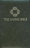 THE LIVING BIBLE PARAPHRASED : Christianity Today Edition (Unknown Binding)