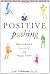 Positive Pushing: How to Raise a Successful and Happy Child by Taylor, James (April 10, 2002) Hardcover