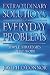 Extraordinary Solutions for Everyday Problems by Joseph  O'Connor