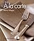 A la carte (Spanish Edition) by Maria Villegas (2005-04-01)