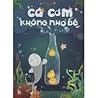 Ca Com Khong Ngo Be
