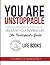 You are Unstoppable Participant's Guide: Unleash Your Inspired Life by Thomas S Narofsky (2014-06-11)