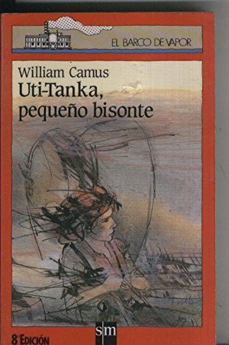 El Barco de Vapor numero 017: Uti-Tanka, pequeño bisonte (textbook)