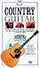Play Country Guitar (Guitar Tutors/Book and Compact Disc)