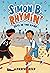 Simon B. Rhymin' Gets in the Game (Simon B. Rhymin’, 3)