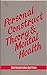 Personal construct theory & mental health  by Eric Button