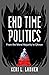 End Time Politics by Keri L. Ladner