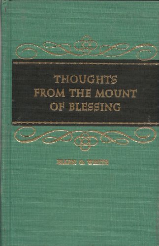 Thoughts from the Mount of Blessing by Ellen Gould Harmon White (1956-06-01)