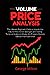 Volume Price Analysis by George Milton