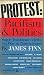 Protest: Pacifism and Politics: Some passionate views on war and nonviolence