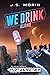 We Drink Alone: Mission 12 (Black Ocean: Mirth & Mayhem)