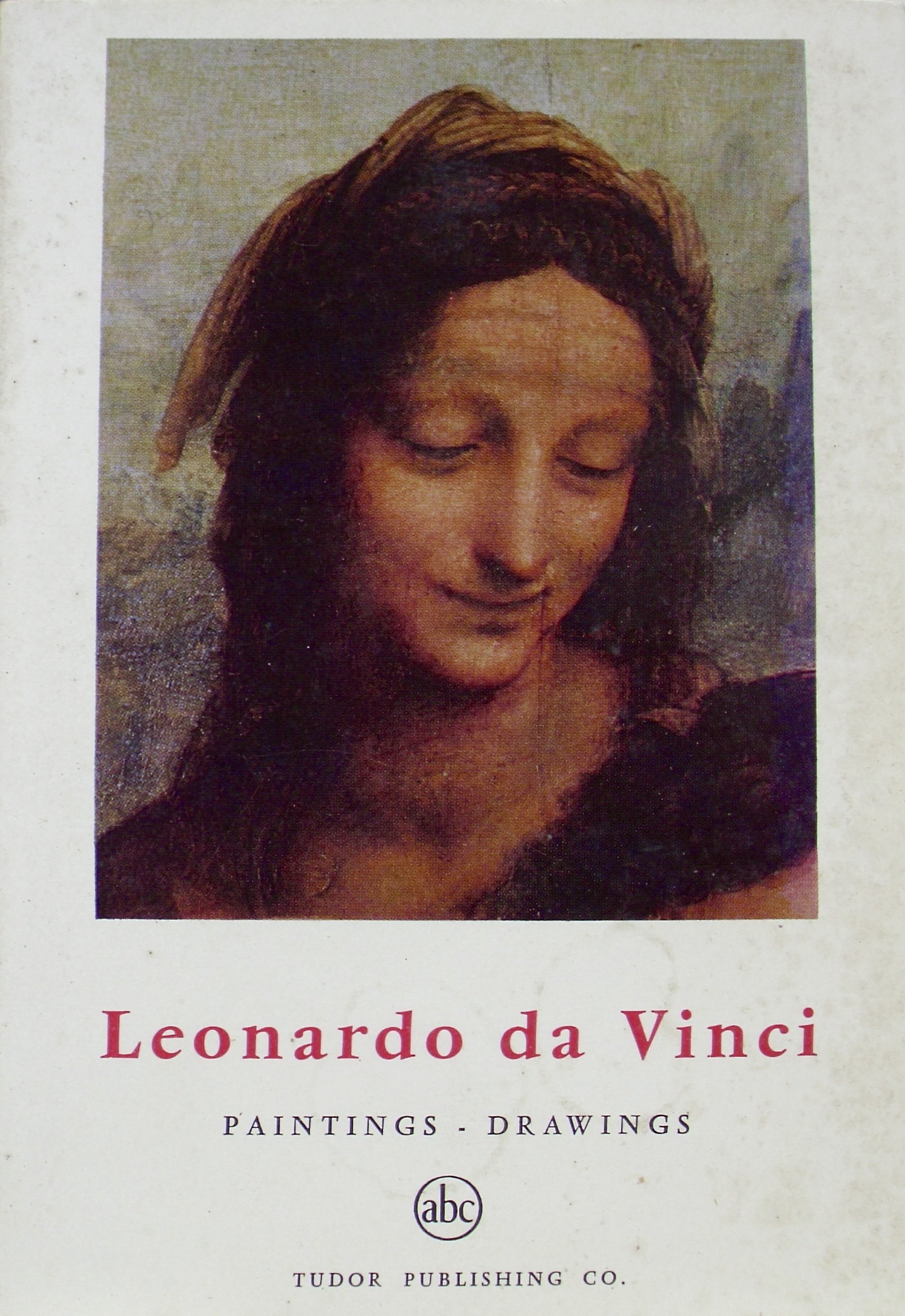 Leonardo Da Vinci: Paintings - Drawings (abc)