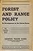 Forest and Range Policy, Its Development in the United States (American Forestry)