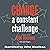 Change: A Constant Challenge