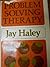 Problem-solving Therapy (The Jossey-Bass behavioral science series) by Jay Haley (1977-02-01)