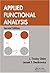Applied Functional Analysis, Second Edition 2nd edition by Oden, J. Tinsley, Demkowicz, Leszek (2010) Hardcover