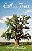 Call of the Trees Paperback – March 31, 2006