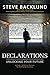 Declarations: Unlocking Your Future by Steve Backlund (August 08,2013)