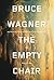 The Empty Chair: Two Novellas Hardcover – December 20, 2013